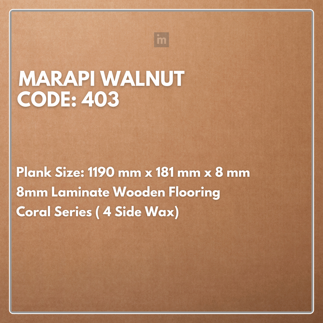 403 - MARAPI WALNUT - 1190MM X 181MM X 8MM - CORAL SERIES - LAMINATE WOODEN FLOORING