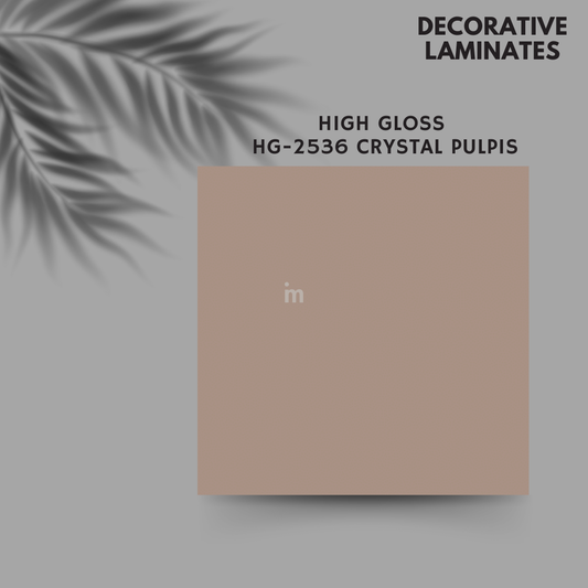 HG 2536 CRYSTAL PULPIS / PLAIN MATALIC COLORS / DECORATIVE LAMINATE / THINK LUXURY  - 1MM - 8FT x 4FT