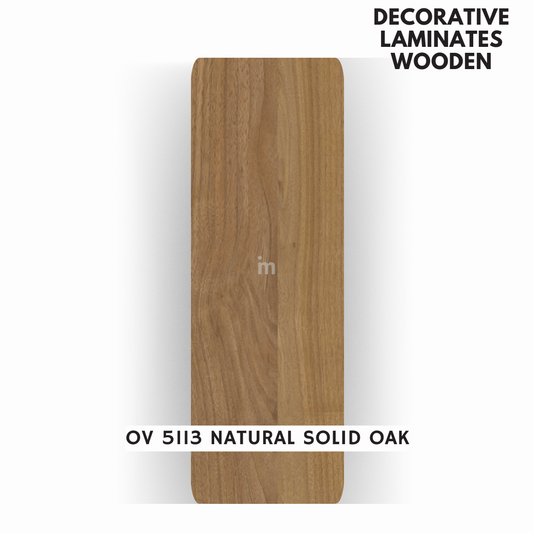 OV 5113 NATURAL SOLID OAK  / OAK (V)   / DECORATIVE LAMINATE / THINK LUXURY  - 1MM - 8FT x 4FT