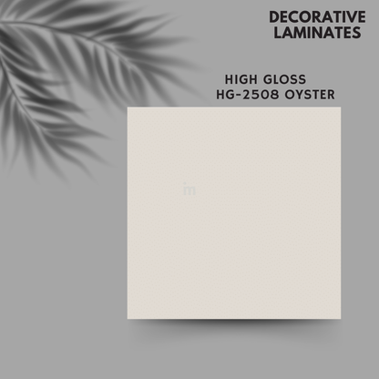 HG 2508 OYSTER / EUROPEAN HIGH GLOSS / PLAIN COLOR / DECORATIVE LAMINATE / THINK LUXURY  - 1MM - 8FT x 4FT