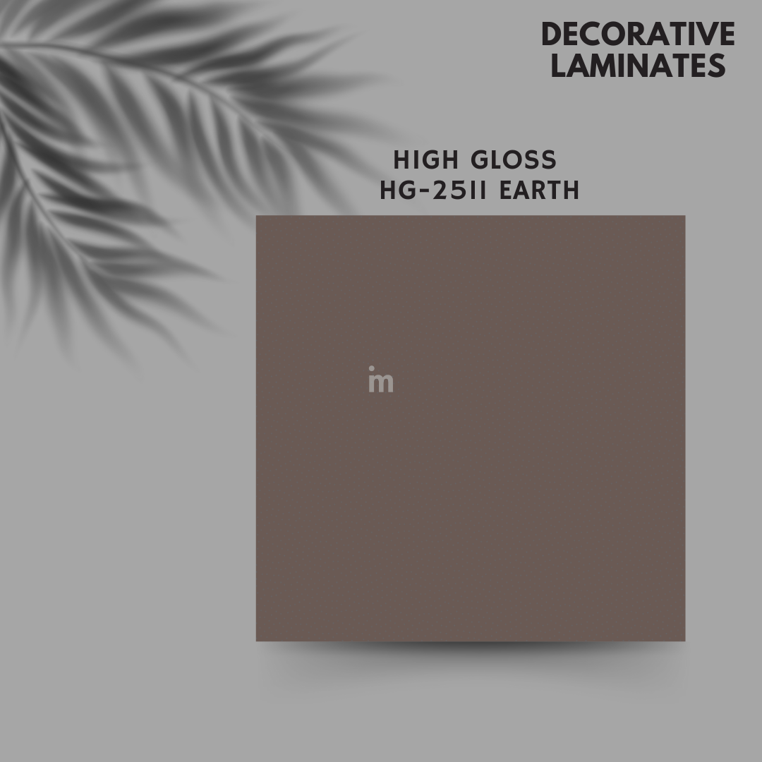 HG 2511 EARTH / EUROPEAN HIGH GLOSS / PLAIN COLOR / DECORATIVE LAMINATE / THINK LUXURY  - 1MM - 8FT x 4FT