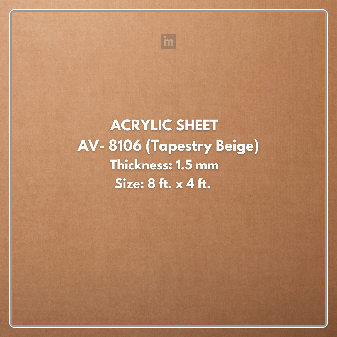 AV - 8106 - TAPESTRY BEIGE -CLAY - 2440MM X 1220MM (8FT X 4FT) - 1.5MM - 6H ANTI SCRATCH ACRYLIC SHEET