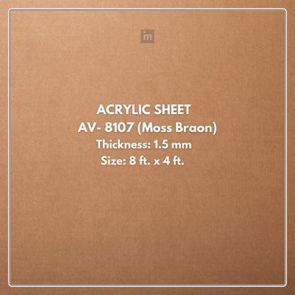 AV - 8107 - MOSS BRAON - CLAY - 2440MM X 1220MM (8FT X 4FT) - 1.5MM - 6H ANTI SCRATCH ACRYLIC SHEET