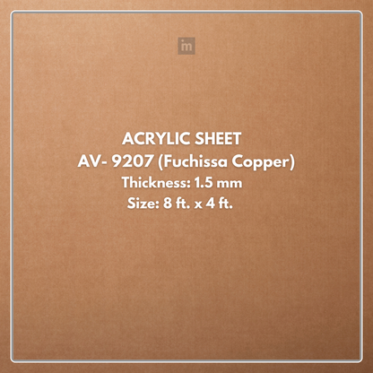 AV - 9207 - FUCHISSA COPPER - GLOW - 2440MM X 1220MM (8FT X 4FT) - 1.5MM - 6H ANTI SCRATCH ACRYLIC SHEET