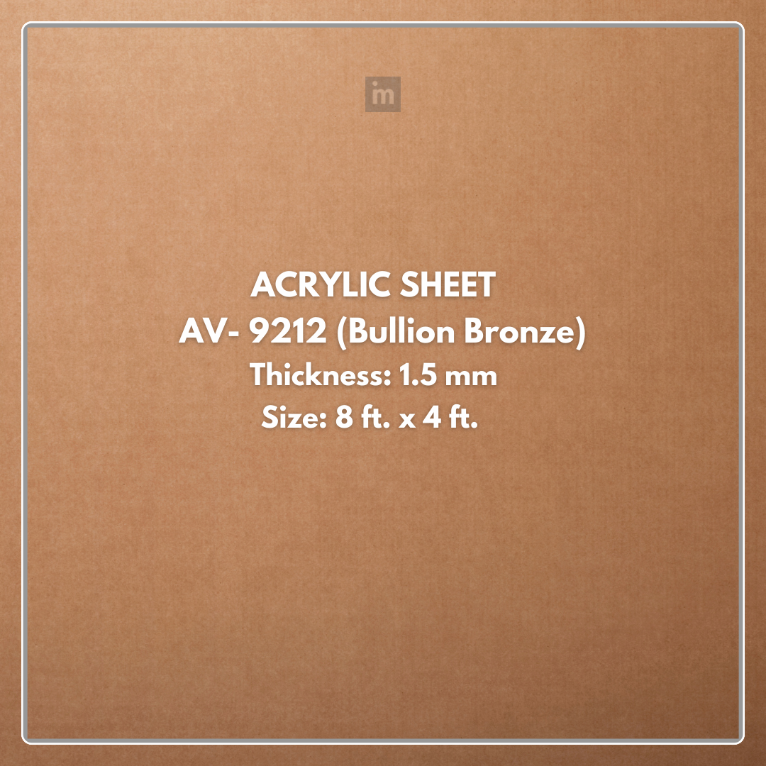 AV - 9212 - BULLION BRONZE - GLOW - 2440MM X 1220MM (8FT X 4FT) - 1.5MM - 6H ANTI SCRATCH ACRYLIC SHEET