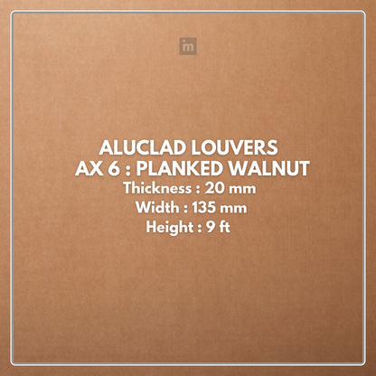 AX 6: PLANKED WALNUT / ALUCLAD LOUVERS / ACP BASED LOUVERS / 9 FT x 135 MM x 20 MM