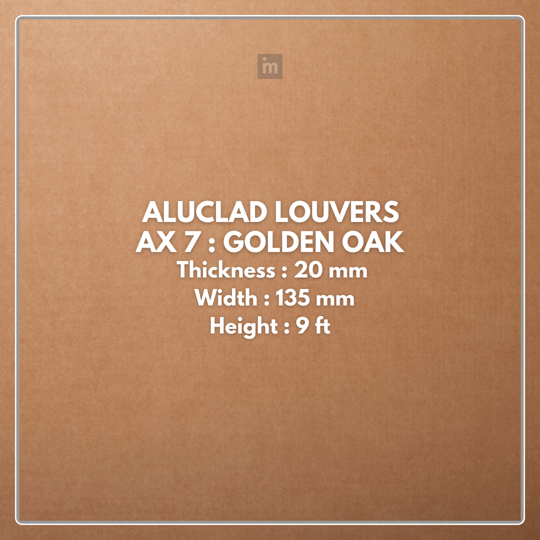 AX 7: GOLDEN OAK / ALUCLAD LOUVERS / ACP BASED LOUVERS / 9 FT x 135 MM x 20 MM