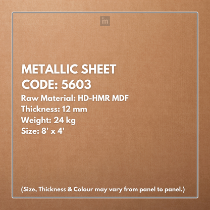 5603 - 12MM THICKNESS - 8'X4' SIZE - 24KG WEIGHT-  HDHMR MDF - DECORATIVE SURFACE