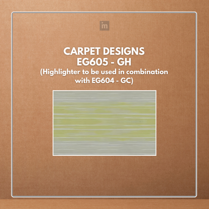 EG605-GH - CARPET DESIGNS - 914.4 X 457.2 X 2/0.3 MM - THE DEZIRE COLLECTION - WOOD & VINYL FLOOR - DISCOVER THE ART OF FLOORING