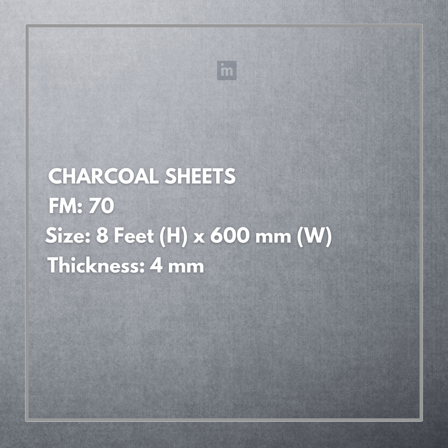 FM 70 - 8FT X 600MM X 4MM - CHARCO CHARM - DECORATIVE CHARCOAL PANELS