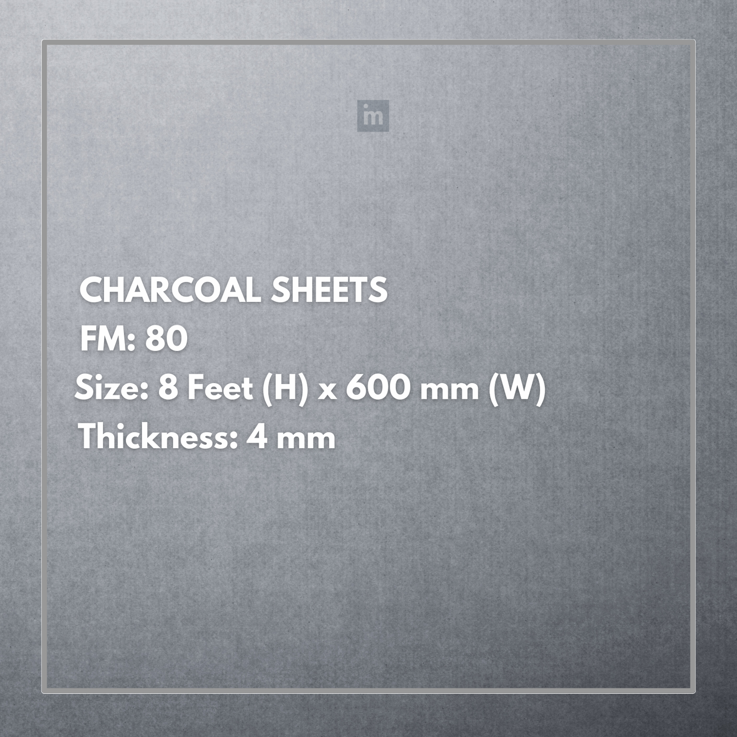 FM 80 - 8FT X 600MM X 4MM - CHARCO CHARM - DECORATIVE CHARCOAL PANELS