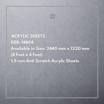 GEB - 14804 - 2440MM X 1220MM (8FT X 4FT) - 1.5MM ANTI SCRATCH ACRYLIC SHEET - CRYSTA