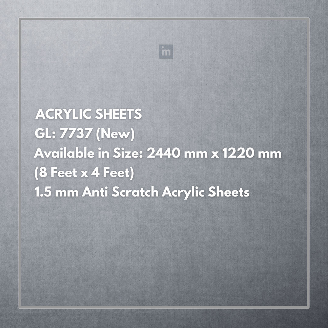 GL - 7737 - 2440MM X 1220MM (8FT X 4FT) - 1.5MM ANTI SCRATCH ACRYLIC SHEET - CRYSTA