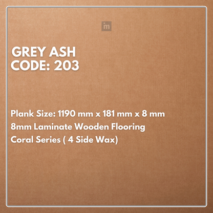 203 - GREY ASH - 1190MM X 181MM X 8MM - CORAL SERIES - LAMINATE WOODEN FLOORING