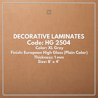 HG 2504 XL GREY / EUROPEAN HIGH GLOSS / PLAIN COLOR / DECORATIVE LAMINATE / THINK LUXURY  - 1MM - 8FT x 4FT