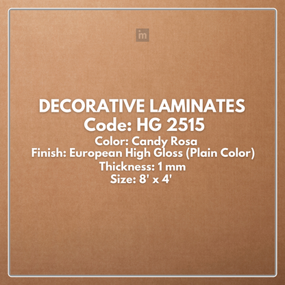 HG 2515 CANDY ROSA / EUROPEAN HIGH GLOSS / PLAIN COLOR / DECORATIVE LAMINATE / THINK LUXURY  - 1MM - 8FT x 4FT