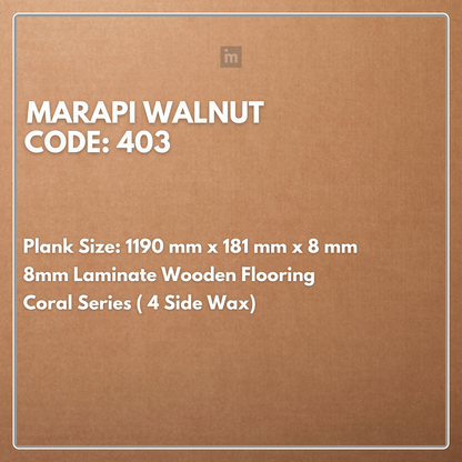403 - MARAPI WALNUT - 1190MM X 181MM X 8MM - CORAL SERIES - LAMINATE WOODEN FLOORING
