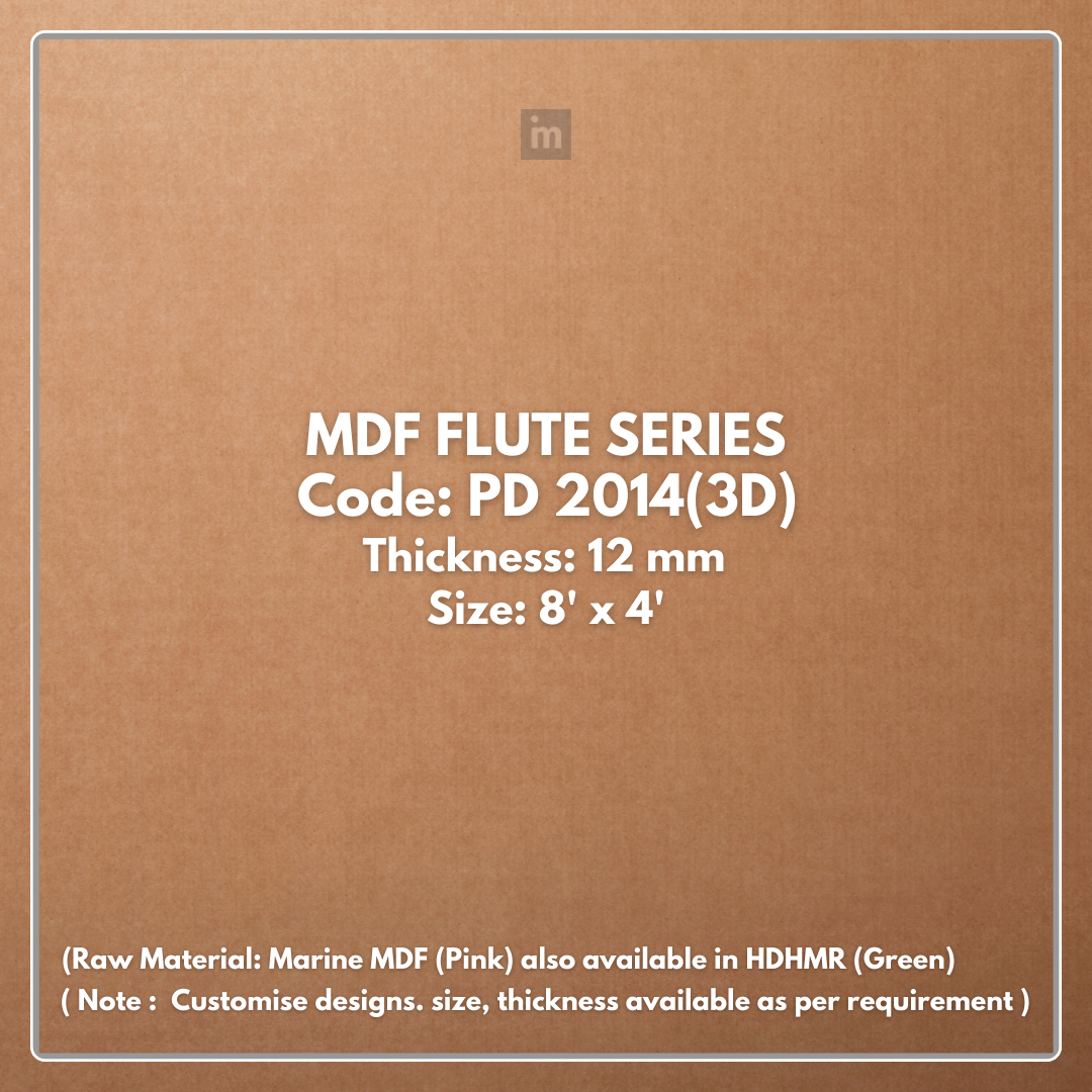 PD- 2014 ( 3D )  - 12 MM HDHMR FLUTED PANEL - 3D PANEL (8 FT X 4FT ) - MDF FLUTED SERIES