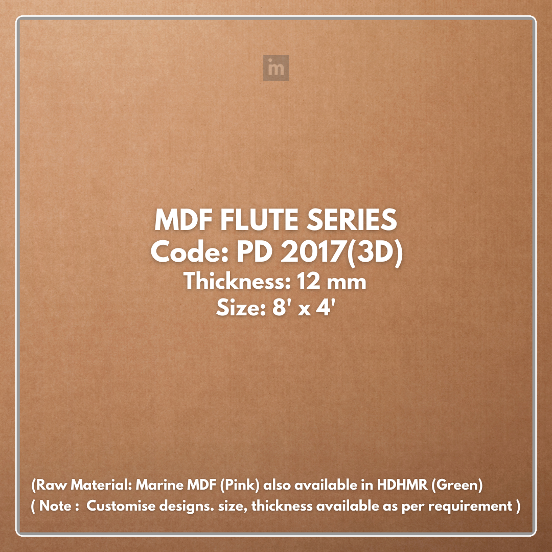 PD- 2017 ( 3D )  - 12 MM HDHMR FLUTED PANEL - 3D PANEL (8 FT X 4FT ) - MDF FLUTED SERIES