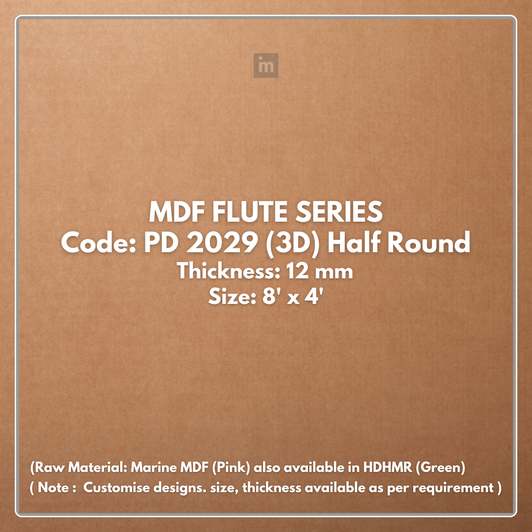 PD- 2029 (3D - HALF ROUND )  - 12 MM HDHMR FLUTED PANEL - 3D PANEL (8 FT X 4FT ) - MDF FLUTED SERIES