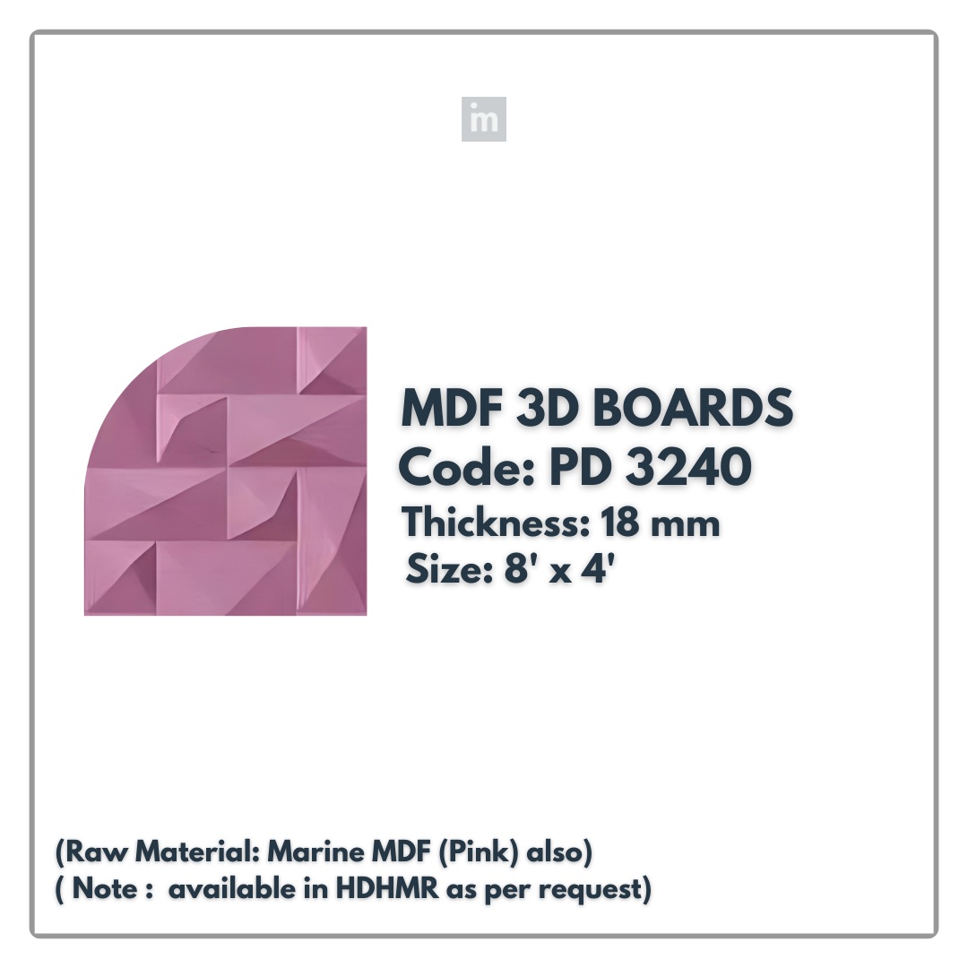 PD- 3240 - 18 MM  HDHMR MDF PANEL -  ( 8 FT X 4FT  ) - MDF 3D BOARD