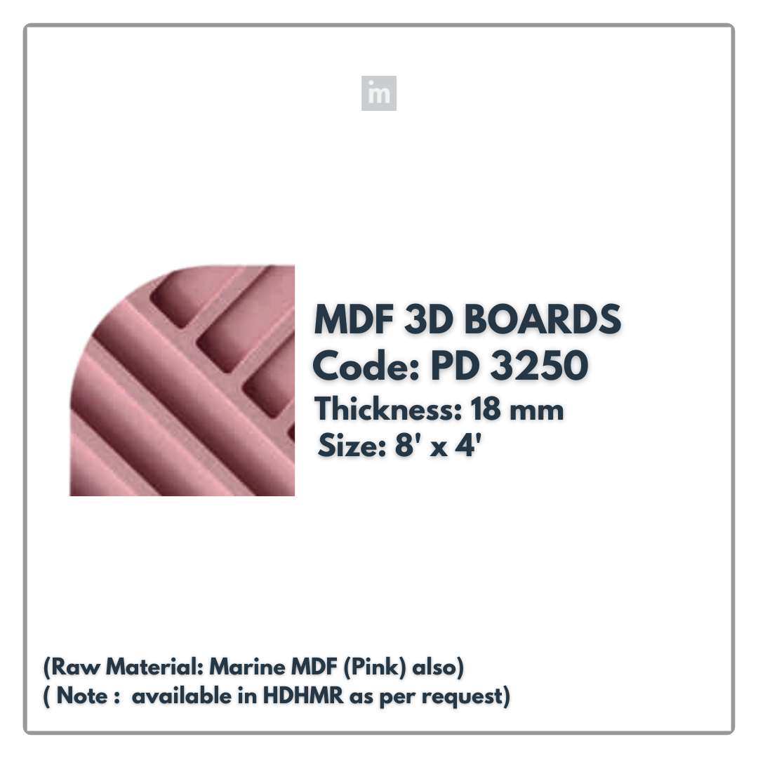 PD- 3250 - 18 MM  HDHMR MDF PANEL -  ( 8 FT X 4FT  ) - MDF 3D BOARD