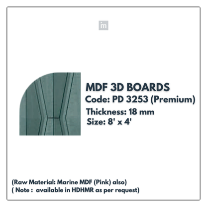 PD- 3253 - PREMIUM - 18 MM  HDHMR MDF PANEL -  ( 8 FT X 4FT  ) - MDF 3D BOARD