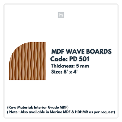 PD- 501 - HDHMR MDF PANEL -  ( 5 MM - 8 FT X 4FT ) - MDF WAVE BOARD