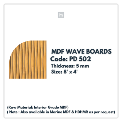 PD- 502 - HDHMR MDF PANEL -  ( 5 MM - 8 FT X 4FT ) - MDF WAVE BOARD