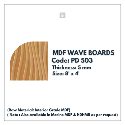 PD- 503 - HDHMR MDF PANEL -  ( 5 MM - 8 FT X 4FT ) - MDF WAVE BOARD