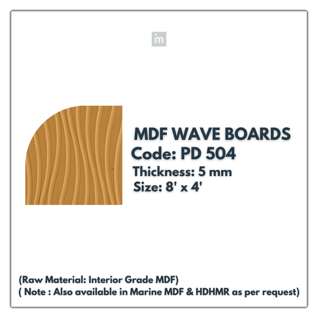 PD- 504 - HDHMR MDF PANEL -  ( 5 MM - 8 FT X 4FT ) - MDF WAVE BOARD