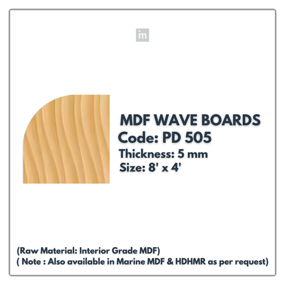 PD- 505 - HDHMR MDF PANEL -  ( 5 MM - 8 FT X 4FT ) - MDF WAVE BOARD