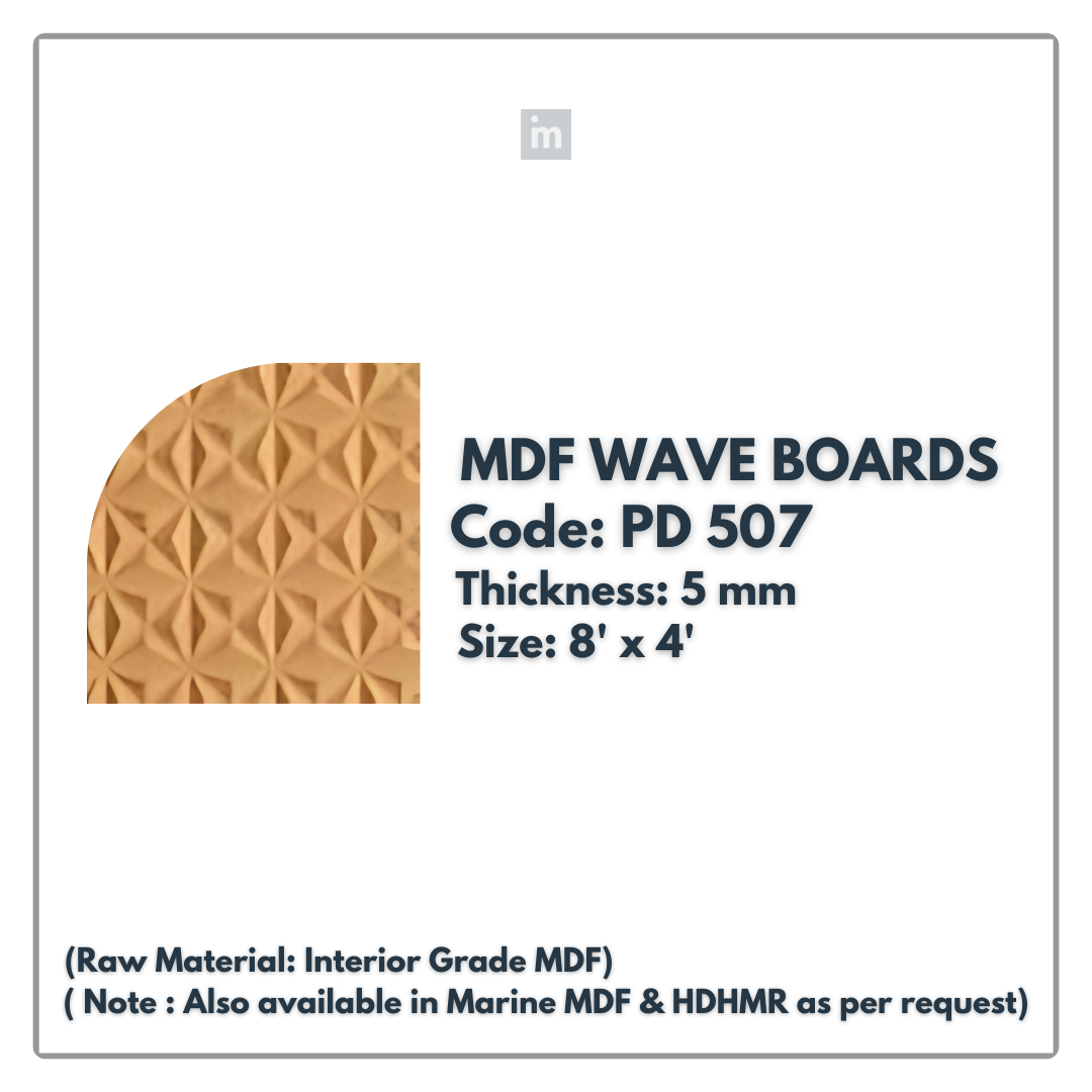PD- 507 - HDHMR MDF PANEL -  ( 5 MM - 8 FT X 4FT ) - MDF WAVE BOARD