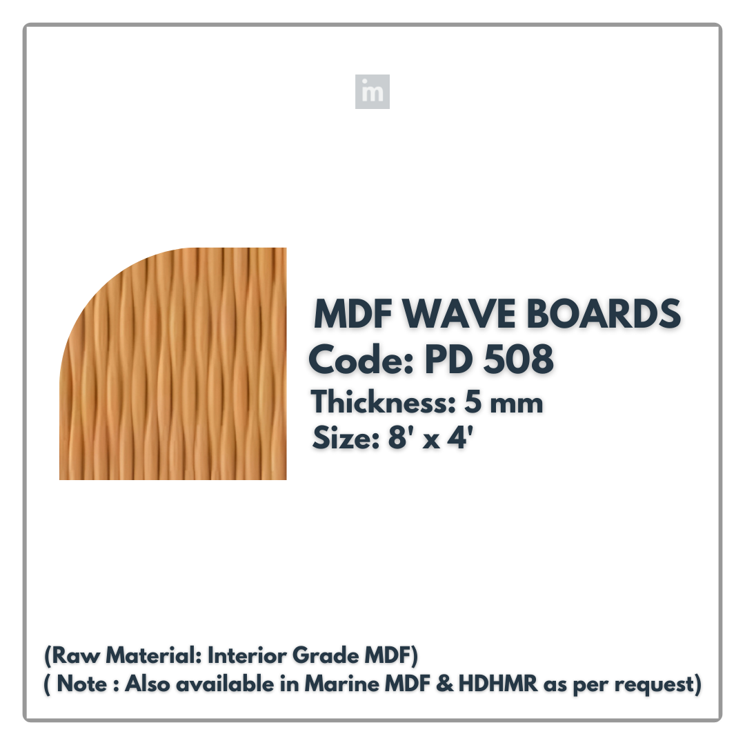 PD- 508 - HDHMR MDF PANEL -  ( 5 MM - 8 FT X 4FT ) - MDF WAVE BOARD