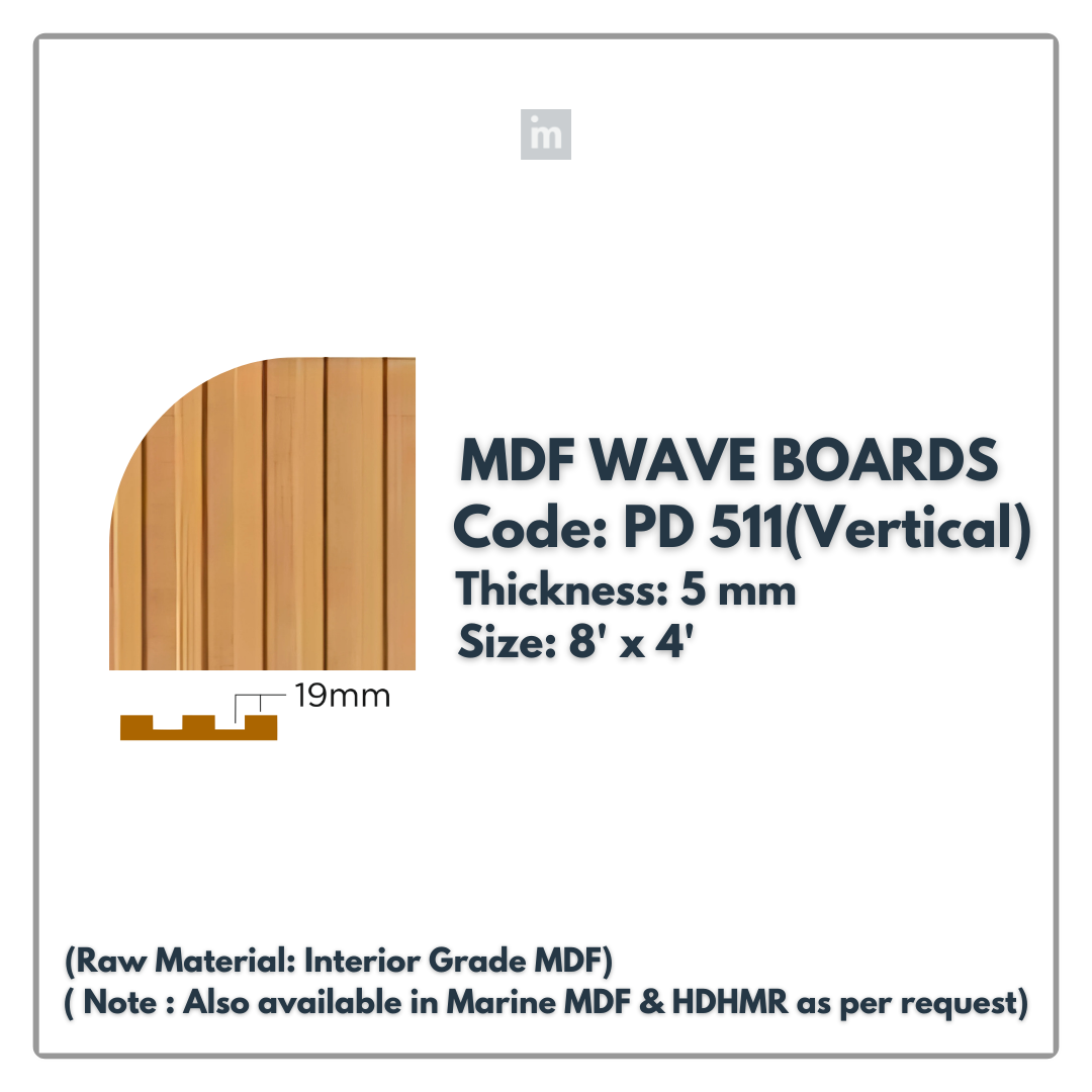 PD- 511 - HDHMR MDF PANEL -  ( 5 MM - 8 FT X 4FT ) - MDF WAVE BOARD