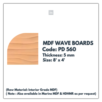 PD- 560 - HDHMR MDF PANEL -  ( 5 MM - 8 FT X 4FT ) - MDF WAVE BOARD