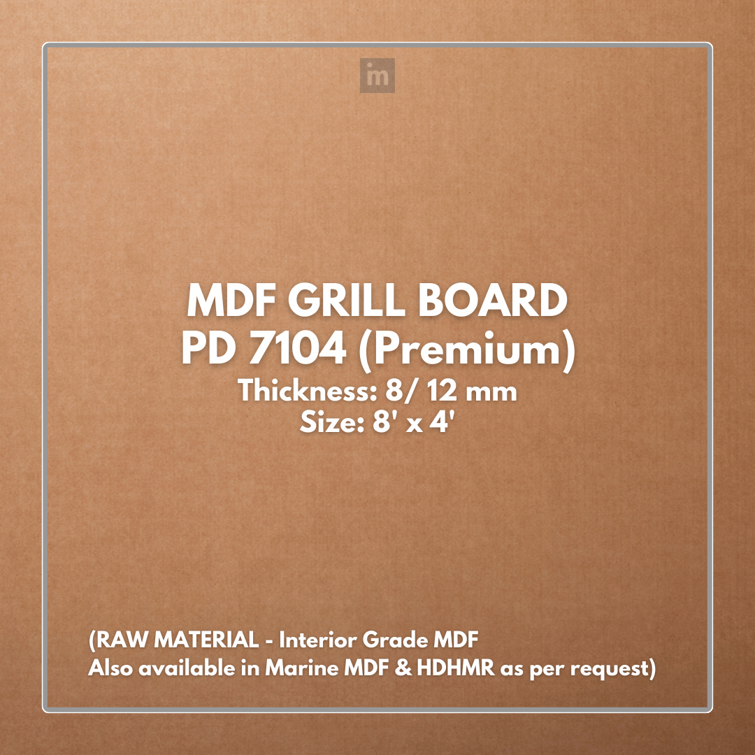 PD- 7104 - PREMIUM  - HDHMR MDF PANEL -  ( 8MM - 8 FT X 4FT ) - MDF GRILL BOARD