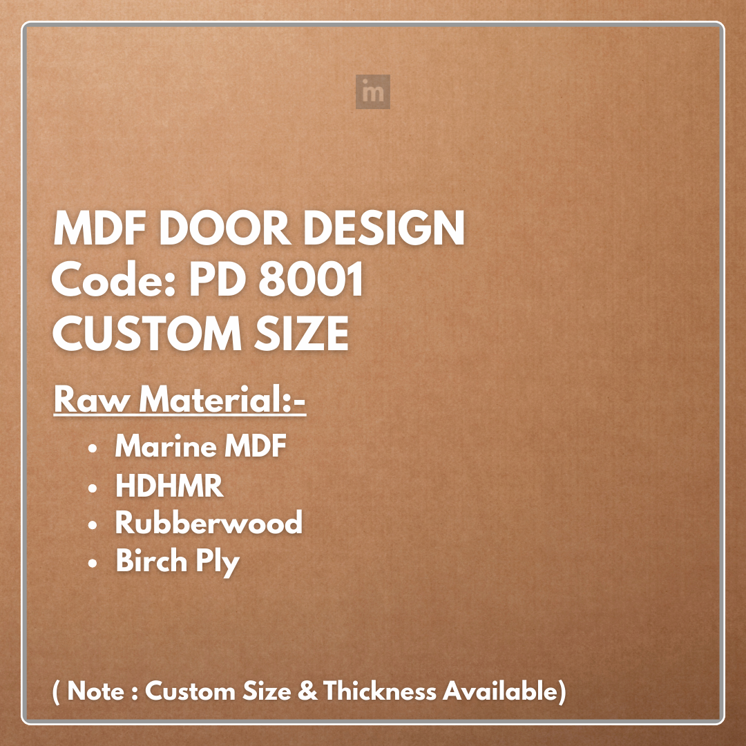PD- 8001 - HDHMR MDF PANEL -  ( CUSTOM SIZE ) - MDF DOOR DESIGN