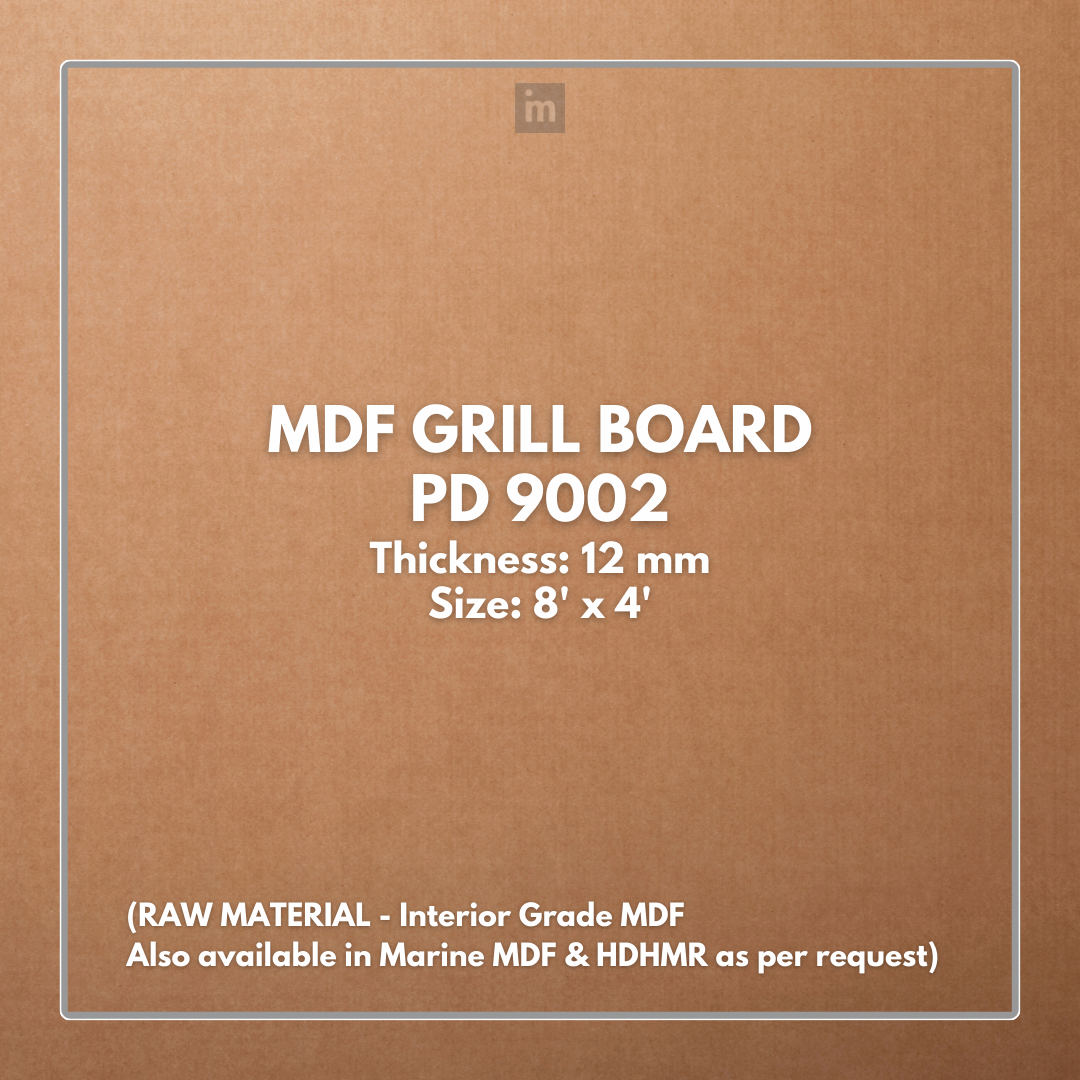 PD- 9002 - HDHMR MDF PANEL -  ( 12MM - 8 FT X 4FT ) - MDF GRILL BOARD