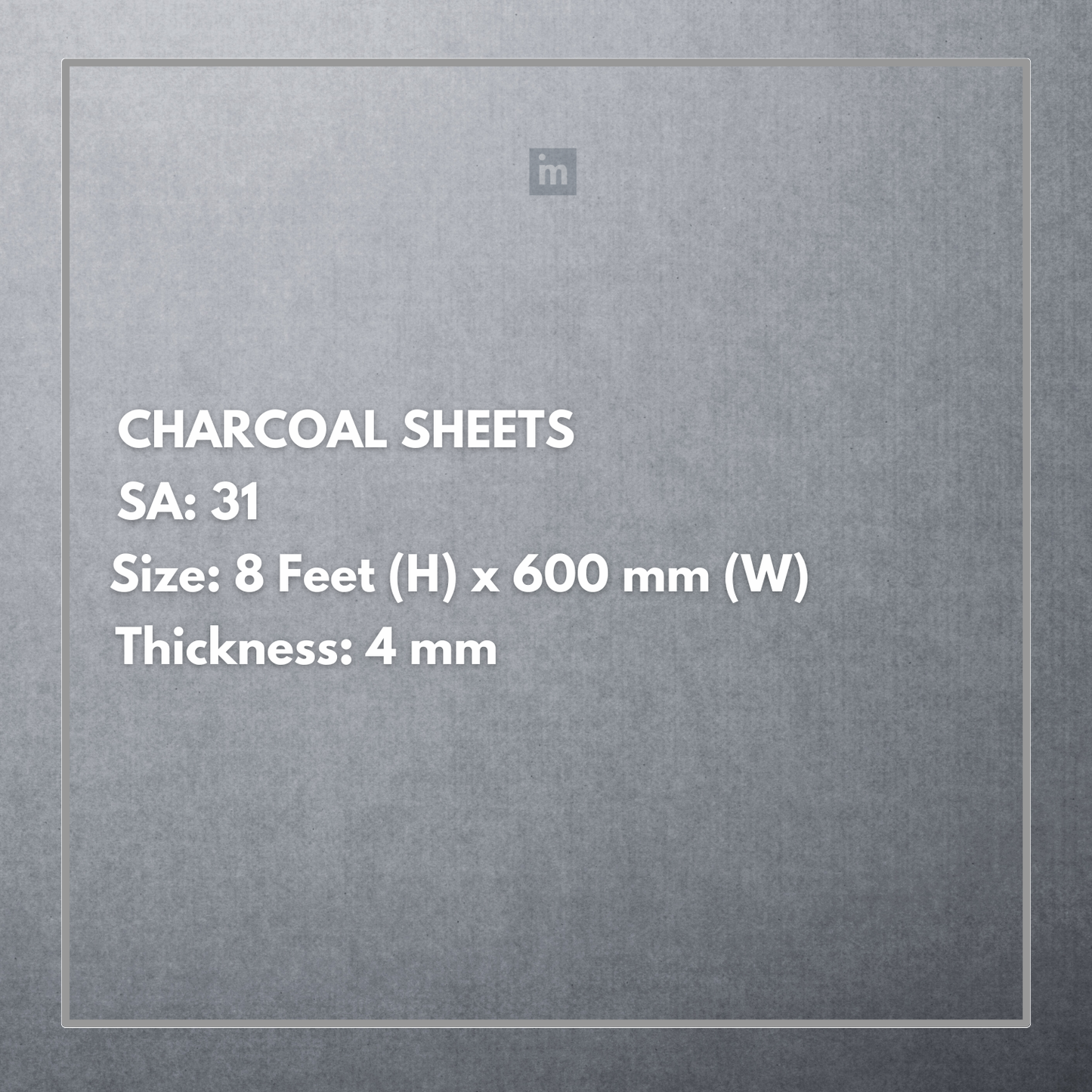SA 31 - 8FT X 600MM X 4MM - CHARCO CHARM - DECORATIVE CHARCOAL PANELS