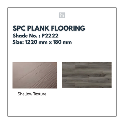P 2222 - SHALLOW TEXTURE  - SPC PLANK FLOORING - 1220MM X 180MM X 0.3/5 + 1MM  - STUPA - SPC COLLECTION - FLOORING