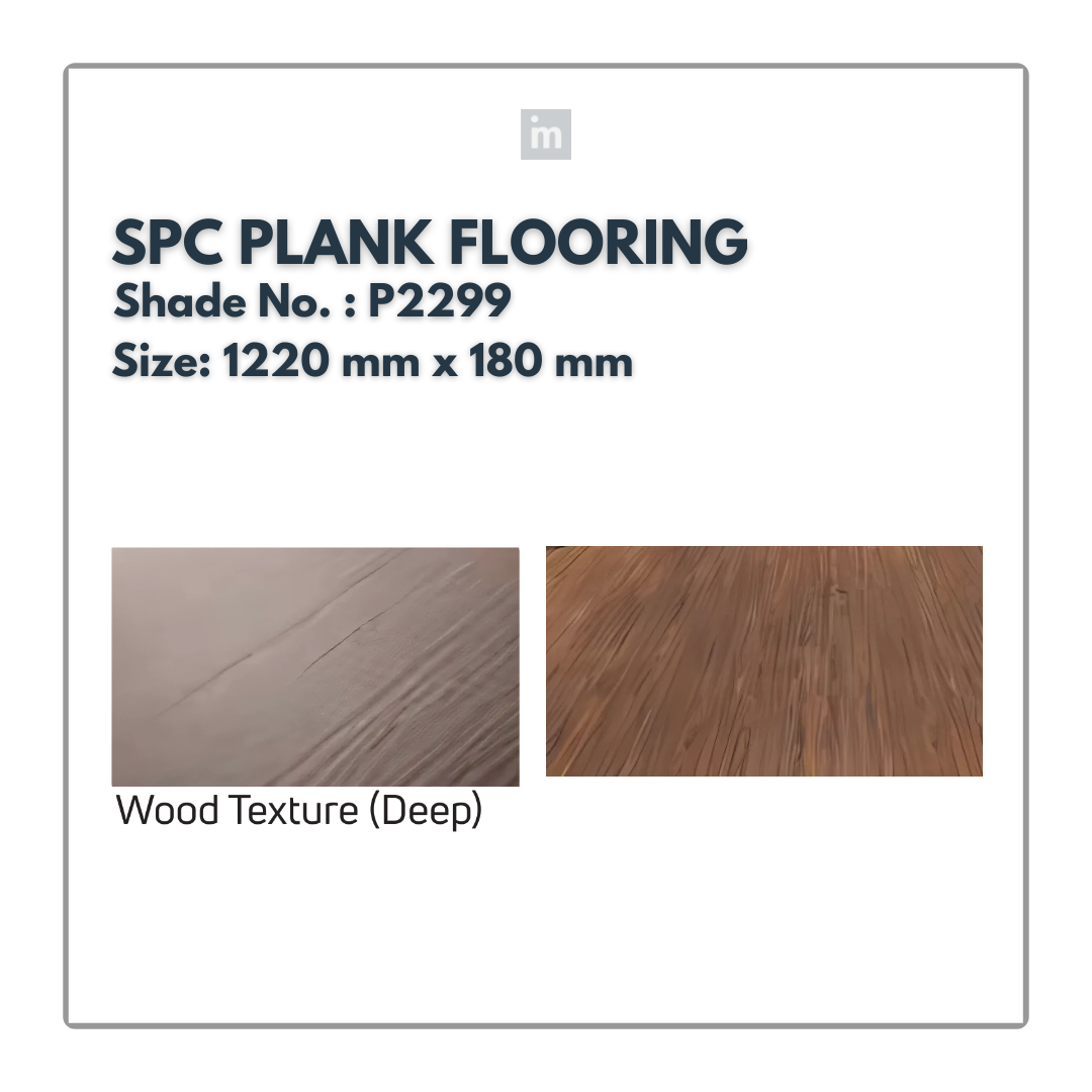 P 2299 - WOOD TEXTURE  (DEEP) - SPC PLANK FLOORING - 1220MM X 180MM X 0.3/5 + 1MM  - STUPA - SPC COLLECTION - FLOORING