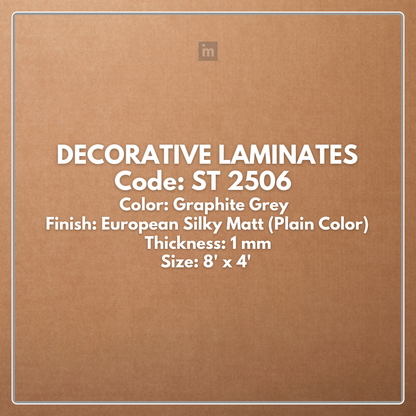 ST 2506 GRAPHITE GREY / EUROPEAN SILKY MATT / PLAIN COLOR / DECORATIVE LAMINATE / THINK LUXURY  - 1MM - 8FT x 4FT
