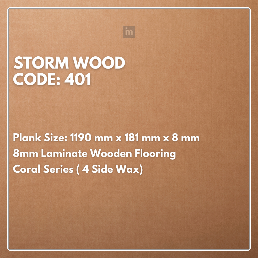 401 - STORM WOOD - 1190MM X 181MM X 8MM - CORAL SERIES - LAMINATE WOODEN FLOORING