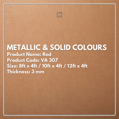 VA - 307 - RED - METALLIC & SOLID COLOURS - 8FT X 4FT / 10FT X 4FT / 12FT X 4FT - 3MM- VIVA - ACP