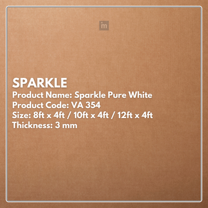VA - 354 - SPARKLE PURE WHITE - SPARKLE  - 8FT X 4FT / 10FT X 4FT / 12FT X 4FT - 3MM- VIVA - ACP