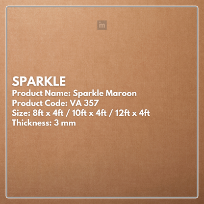 VA - 357 - SPARKLE MAROON - SPARKLE  - 8FT X 4FT / 10FT X 4FT / 12FT X 4FT - 3MM- VIVA - ACP