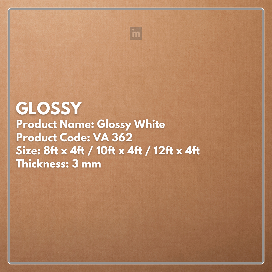 VA - 362 - GLOSSY WHITE - GLOSSY  - 8FT X 4FT / 10FT X 4FT / 12FT X 4FT - 3MM- VIVA - ACP