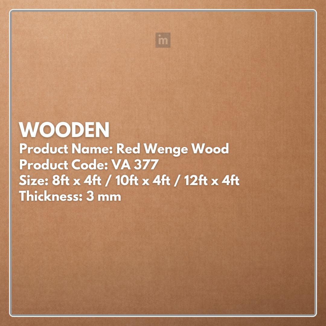 VA - 377 - RED WENGE WOOD - WOODEN- 8FT X 4FT / 10FT X 4FT / 12FT X 4FT - 3MM- VIVA - ACP