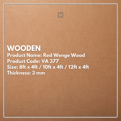 VA - 377 - RED WENGE WOOD - WOODEN- 8FT X 4FT / 10FT X 4FT / 12FT X 4FT - 3MM- VIVA - ACP